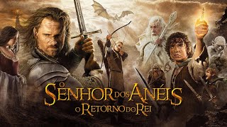 O Senhor dos Anéis: O Retorno do Rei (2003) | Trailer [Legendado]