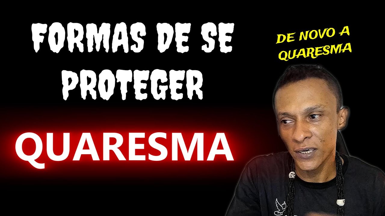 🚫Formas de proteção para Quaresma