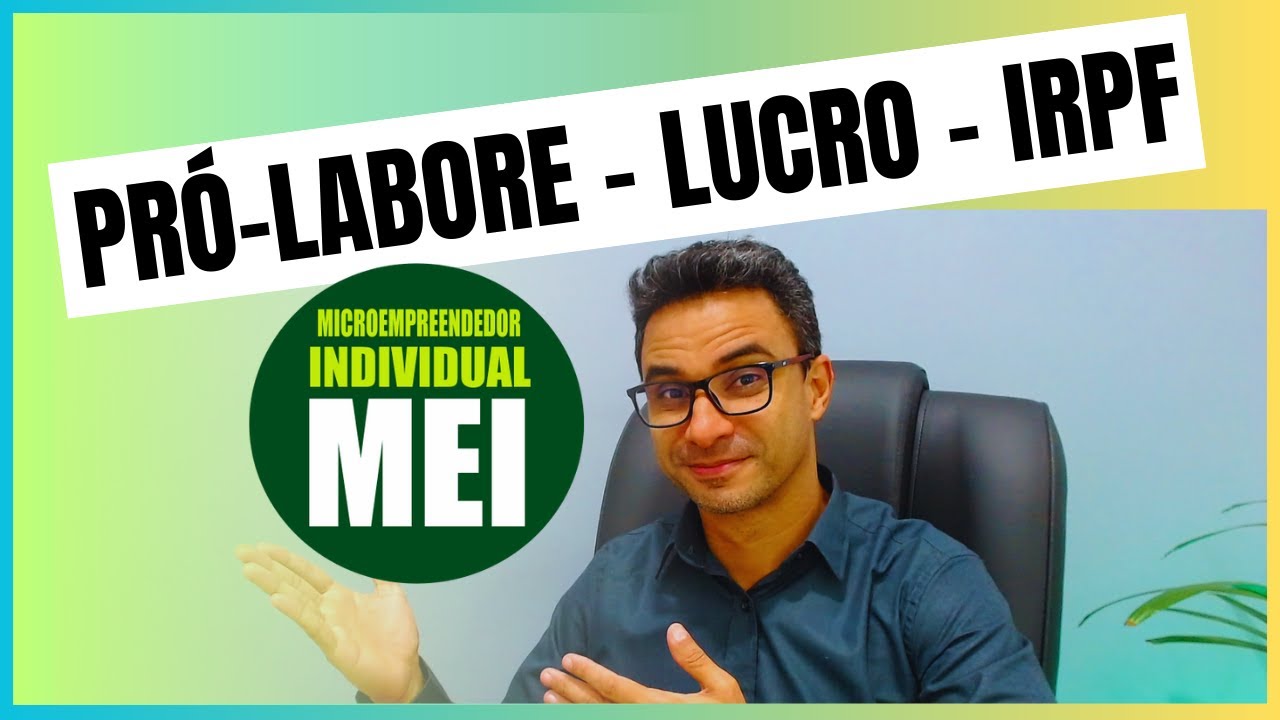 MEI - Microempreendedor Individual |Lucro Distribuido|Pró-labore|Imposto de Renda IRPF|Contabilidade