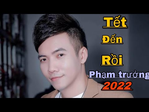 Tết đến rồi - Phạm Trưởng
