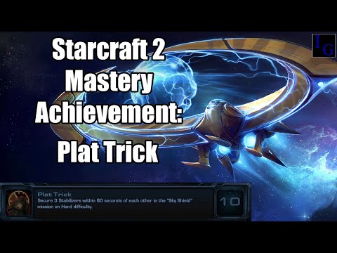 Plat Trick | Starcraft 2 Mastery Achievement Guide | SC2 Legacy of the Void Walkthrough