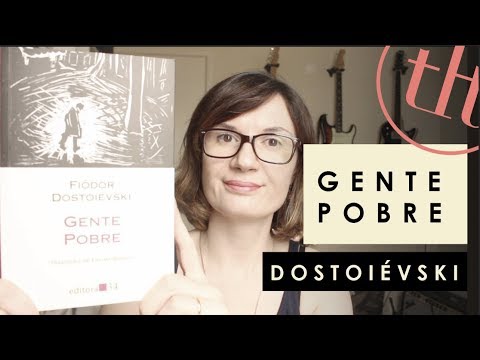 Gente Pobre (Dostoie?vski) | Tatiana Feltrin