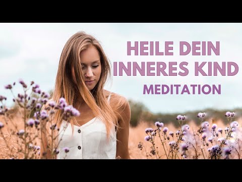 Inneres Kind | Geführte Meditation 💕 Reise zum inneren Kind | Heilung durch Selbstliebe