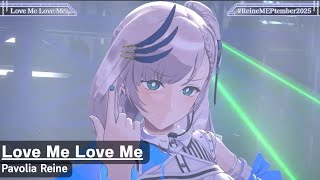 Love Me Love Me - Pavolia Reine (パヴォリア・レイネ)