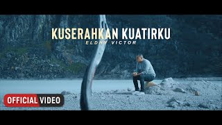 Download lagu ELDHY VICTOR - Kuserahkan Kuatirku mp3