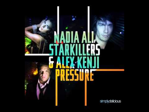 Alex Kenji & Starkillers feat. Nadia Ali - Pressure (Alesso Remix)