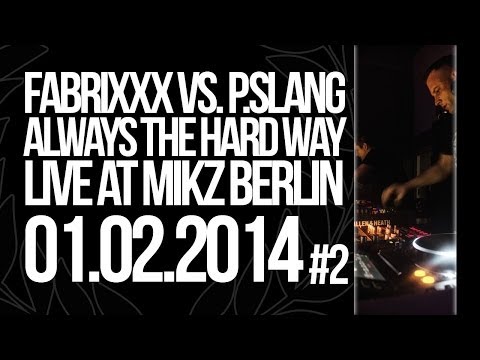 Fabrixxx Vs. P.slang Live @ MIKZ Berlin 01.02.14 #2