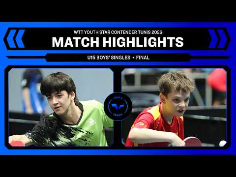 Onur Guluzade vs Ladimir Mayorov | U15 BS Final | WTT Youth Star Contender Tunis 2026
