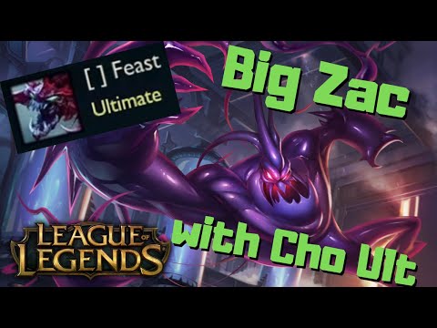Big Zac with Cho'gath Ultimate - League of Legends Ft. Bulbaswag and SixStringTito
