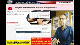 How to Reschedule earlier appointment slots for USA visa interview 2023