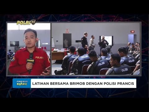 LIVE REPORT - ''JOINT TRAINING'' PASUKAN PELOPOR KORPS BRIMOB POLRI BERSAMA ''POLICE NATIONALE FRANCE''