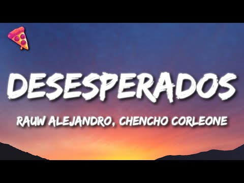 Rauw Alejandro, Chencho Corleone - Desesperados