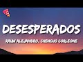 Rauw Alejandro, Chencho Corleone - Desesperados