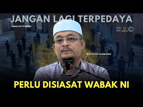 DATO USTAZ KAZIM ELIAS - WABAK TU PERLU DISIASAT BETUL KA