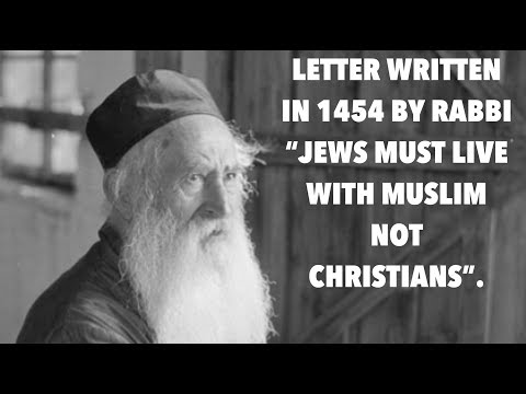 LETTER FROM RABBI IN 1454, “JEWS MUST LIVE WITH MUSLIMS, NOT CHRISTIANS”.