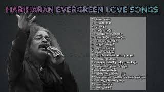 Hariharan Evergreen Love Songs  Hariharan Jukebox 