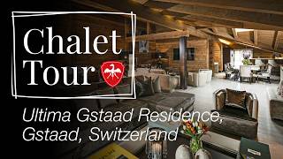 Tour of Ultima Gstaad Residence | Luxury Chalets Gstaad| Leo Trippi