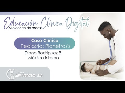 Caso clínico Pediátrico: Pionefrosis