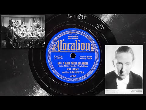 Hal Kemp and His Orchestra - Got A Date With An Angel ~1934