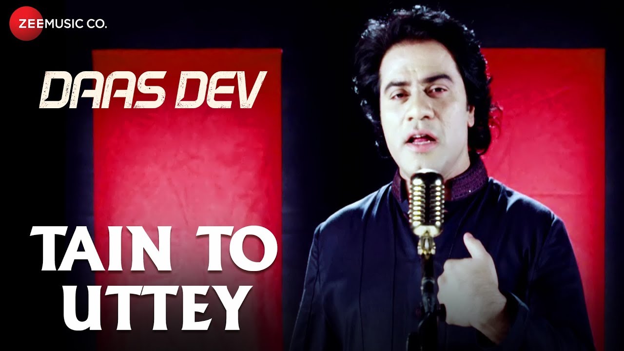 Tain To Uttey Lyrics  | Daas Dev | Aditi Rao Hydari, Anurag Kashyap | Javed Bashir | Vipin Patwa