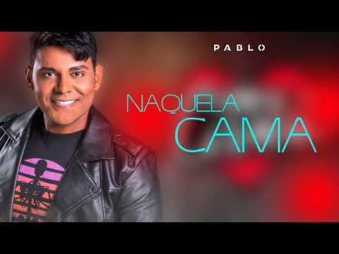 PABLO | NAQUELA CAMA
