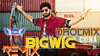 Bigwig Remix Shivjot Dhol Remix By Dj Fly Music VIP Latest Punjabi Songs 2022 New Punjabi Songs