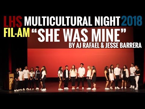 Multicultural Night 2018: "She Was Mine" by AJ Rafael & Jesse Barrera