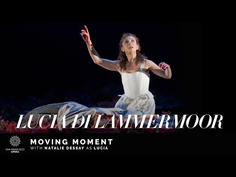 "Lucia di Lammermoor" Moving Moment, featuring Natalie Dessay
