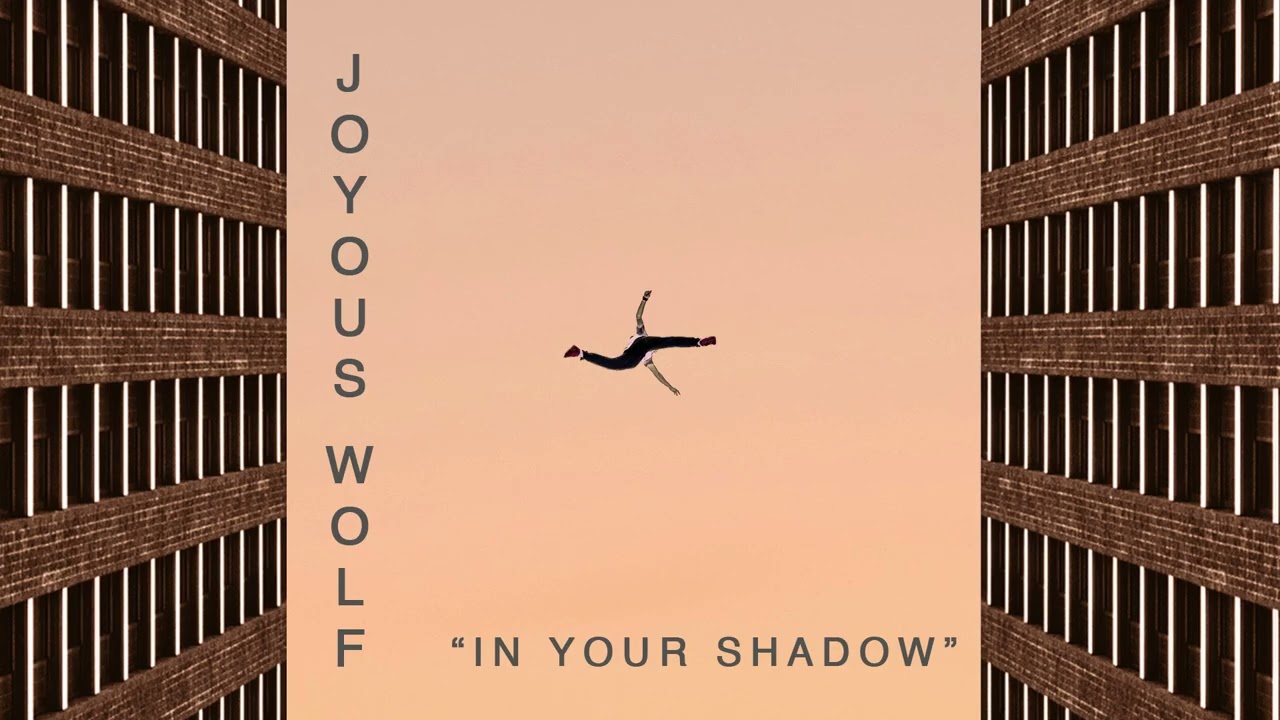 Joyous Wolf - In Your Shadow (Official Audio) - YouTube