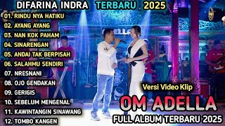 Download lagu RINDU NYA HATIKU - Difarina Indra Adella Ft Fendik Adella - OM ADELLA FULL ALBUM TERBARU 2025 mp3 Download lagu RINDU NYA HATIKU - Difarina Indra Adella Ft Fendik Adella - OM ADELLA FULL ALBUM TERBARU 2025 mp3