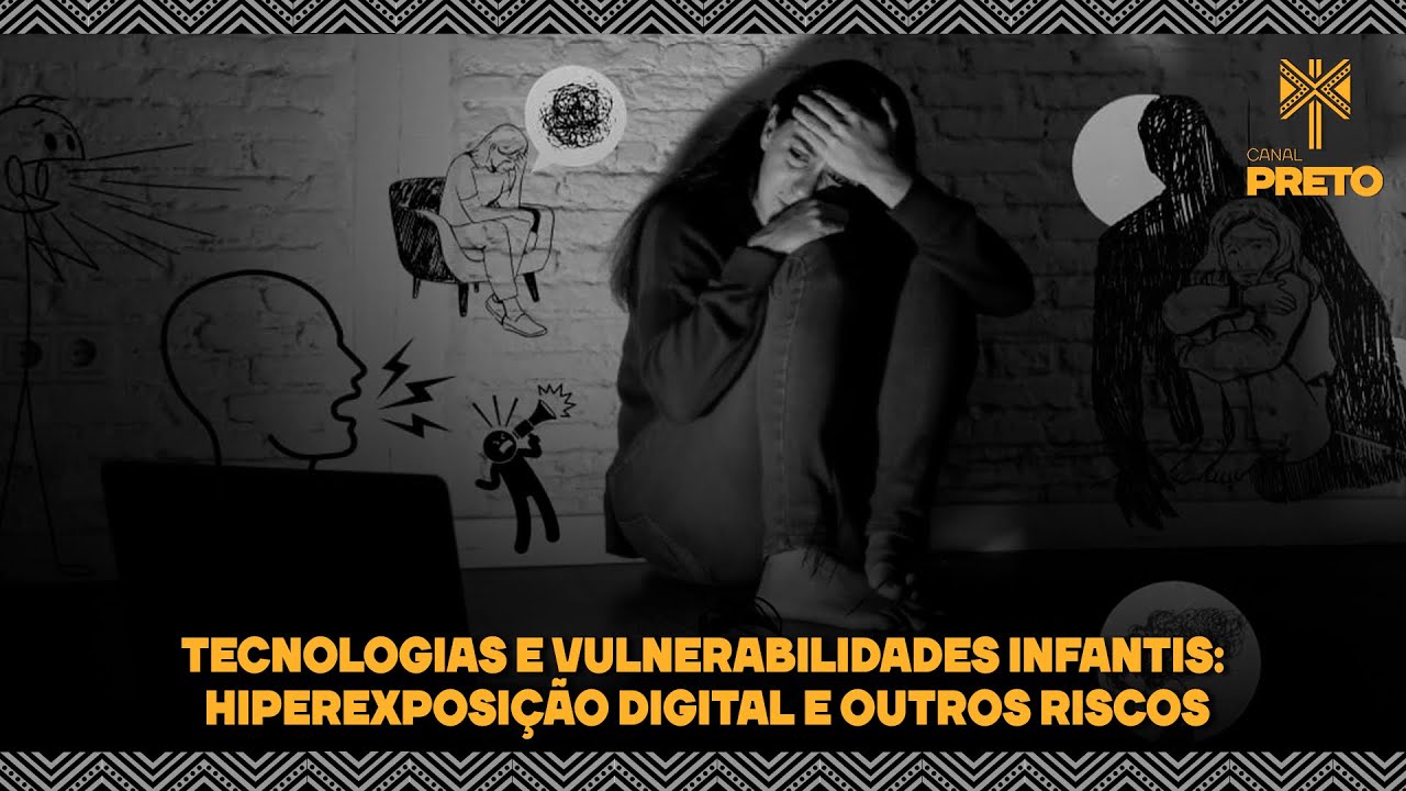 TECNOLOGIAS E VULNERABILIDADES INFANTIS: HIPEREXPOSIÇÃO DIGITAL E OUTROS RISCOS
