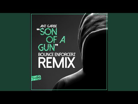 Son Of A Gun (Bounce Enforcerz Remix)