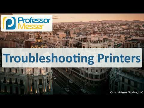Troubleshooting Printers - CompTIA A+ 220-1101 - 5.6
