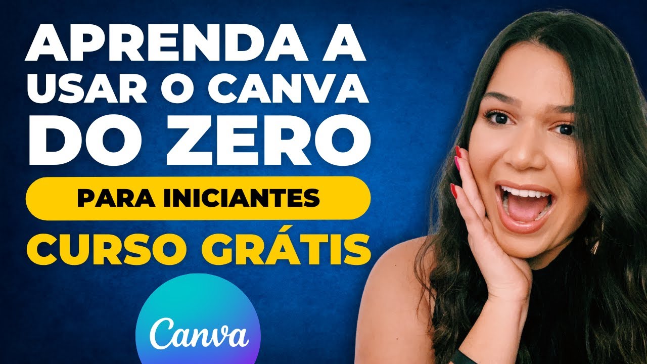 Como usar o CANVA do ZERO para iniciantes | Curso/Tutorial de Canva GRÁTIS 2023