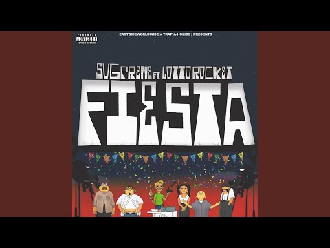 FIESTA (feat. SVGPREME, Lotto Rocket & Trap-A-Holics)