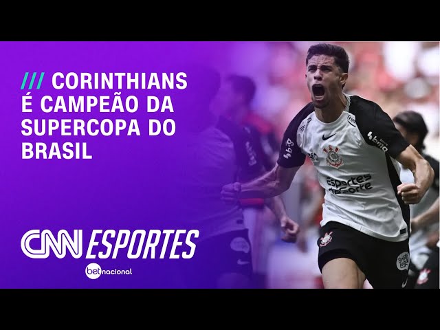 Corinthians derrota Flamengo e é campeão da Supercopa do Brasil 2026 | AGORA CNN