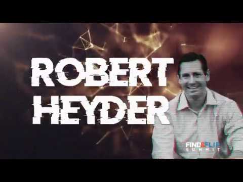 Find & Flip Summit 2019 with Robert Heyder - Real Estate Investing
