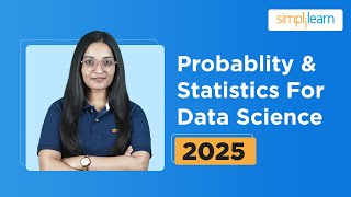 Probability and Statistics for Data Science 2026 | Statistics And Probability Tutorial | Simplilearn