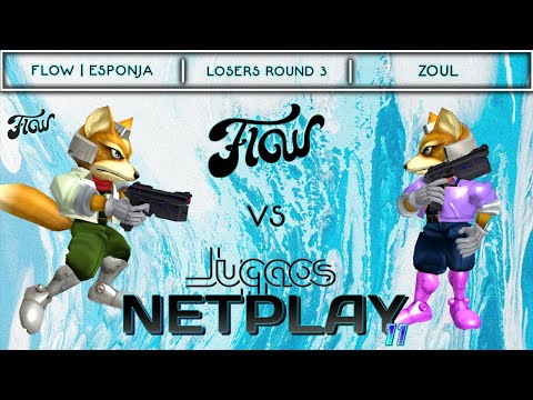 Jugaos Netplay 11 - Flow | Esponja vs Zoul - Losers Round 3 - Fox Vainilla vs Fox Azul