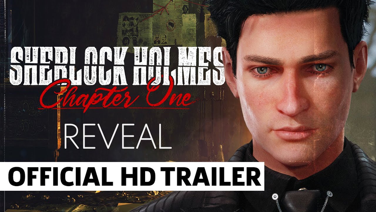 Анонсирующий трейлер игры Sherlock Holmes: Chapter One
