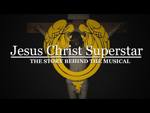 The Story of Jesus Christ Superstar