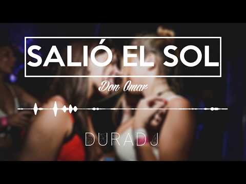 SALIÓ EL SOL - Don Omar [SimpleMix] | DURA DJ