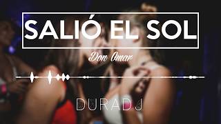 SALIÓ EL SOL - Don Omar [SimpleMix] | DURA DJ