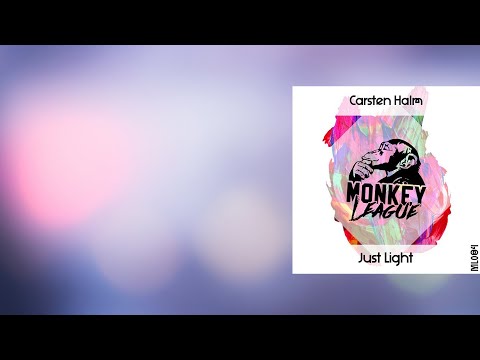 PREMIERE: Carsten Halm - Just Light (Original Mix) [Monkey League]