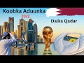 KOOBKA ADUUNKA  -2022  | Dalka Qadar | @cilmibaaris.