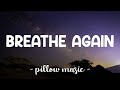 Breathe Again - Toni Braxton (Lyrics) 🎵