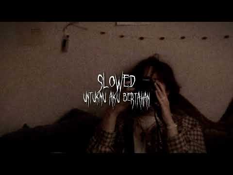 untukmu aku bertahan // slowed + reverb + underwater ( Tik Tok Version )