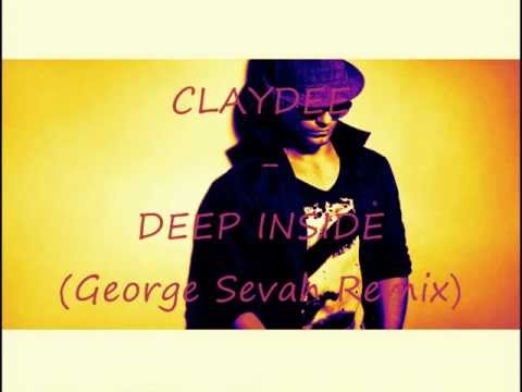 CLAYDEE - DEEP INSIDE (George Sevah Remix)