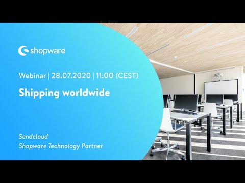 Shopware Webinar: Unlimited possibilities with shipping worldwide (Sendcloud)