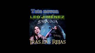 Tras las rejas - Saratoga, Leo Jiménez y Tete Novoa